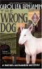 [Rachel Alexander & Dash 05] • The Wrong Dog · A Rachel Alexander Mystery